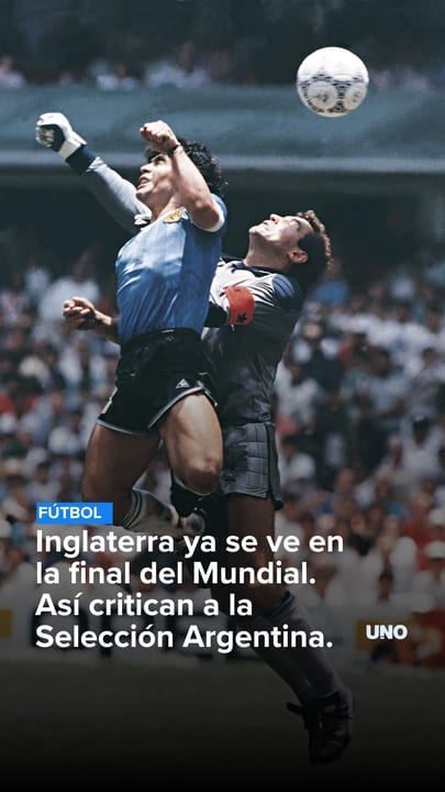 Inglaterra ya se ve en la final del Mundial. Así critican a la Selección Argentina.