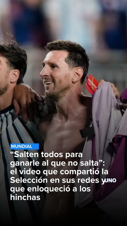 "Salten todos para ganarle al que no salta”: el video que compartió la Selección en sus redes y que enloqueció a los hinchas