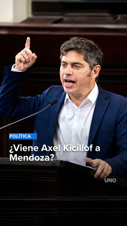 ¿Viene Axel Kicillof a Mendoza?