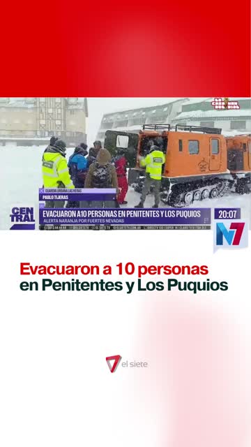 Evacuaron a 10 personas en Penitentes y Los Puquios