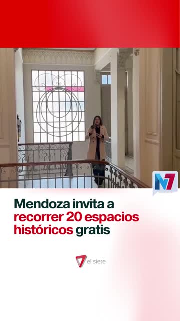Mendoza invita a recorrer 20 espacios históricos gratis