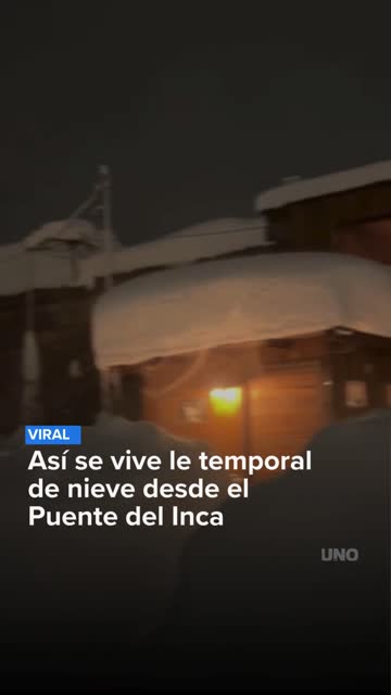 Así se vive le temporal de nieve desde el Puente del Inca