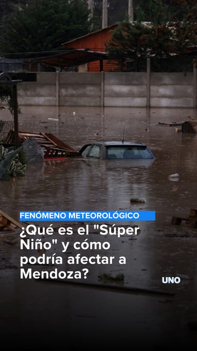 Qué es el "Súper Niño" y cómo podría afectar a Mendoza