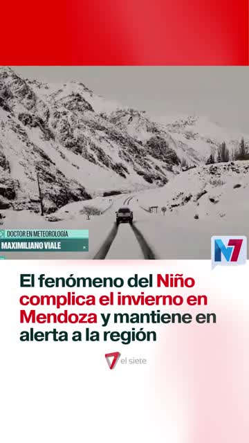 El fenómeno del Niño complica el invierno en Mendoza