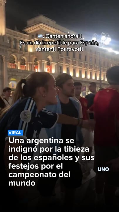 Una argentina se indignó por la tibieza de los españoles y sus festejos por el campeonato del mundo
