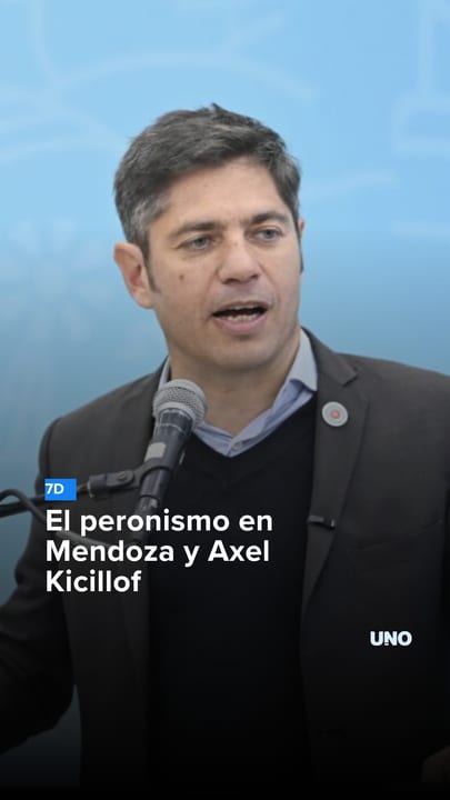 El peronismo en Mendoza y Axel Kicillof