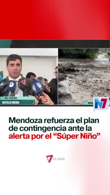 Mendoza refuerza el plan de contingencia ante la alerta por el "Super Niño"