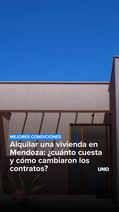 Alquilar una vivienda en Mendoza: ¿cuánto cuesta y cómo cambiaron los contratos?