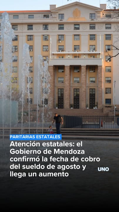 Atención estatales: el Gobierno de Mendoza confirmó la fecha de cobro del sueldo de agosto y llega un aumento