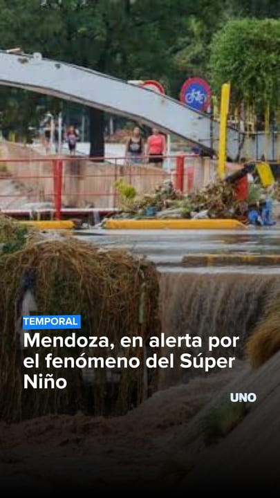 Mendoza, en alerta por el fenómeno del Súper Niño