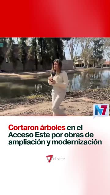 Cortaron árboles en el Acceso Este por las obras de ampliación
